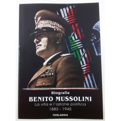 Biography of Benito Mussolini