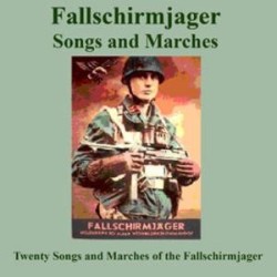 Fallschirmjager Songs And Marches