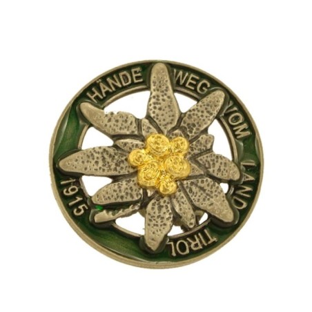 Patriotic badge with the Hnde weg von land Tirol sacritta